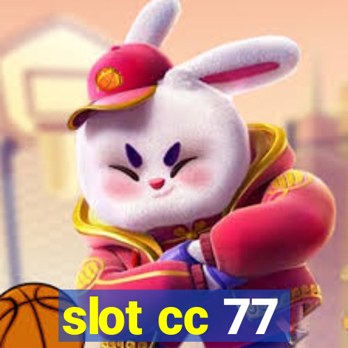 slot cc 77